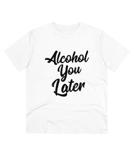 Men's PC Cotton Alcohol You Later Printed T Shirt (Color: White, Thread Count: 180GSM)