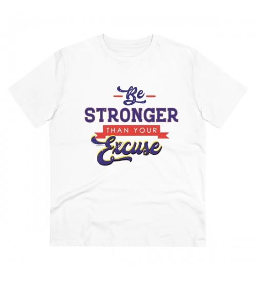 Men's PC Cotton Be Stronger Than Your Excuse Desing Printed T Shirt (Color: White, Thread Count: 180GSM)