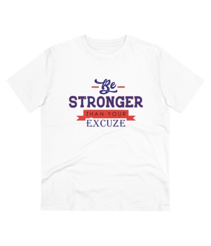 Men's PC Cotton Be Stronger Than Your Excuse Desing Printed T Shirt (Color: White, Thread Count: 180GSM)