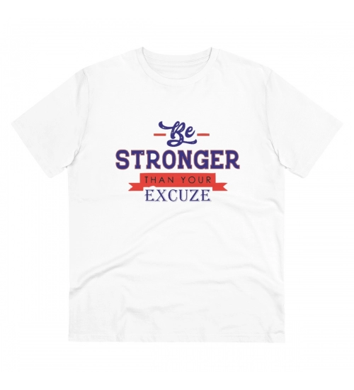 Men's PC Cotton Be Stronger Than Your Excuse Desing Printed T Shirt (Color: White, Thread Count: 180GSM)