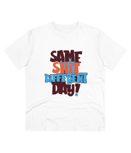 Men's PC Cotton Same Shit Different Day Printed T Shirt (Color: White, Thread Count: 180GSM)