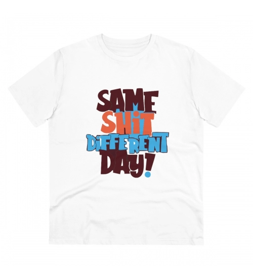 Men's PC Cotton Same Shit Different Day Printed T Shirt (Color: White, Thread Count: 180GSM)