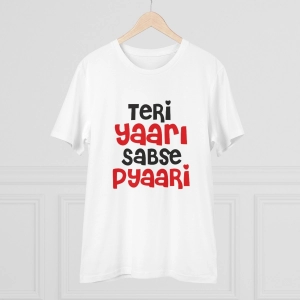 Generic Men's PC Cotton Teri Yaari Sabse Pyaari Printed T Shirt (Color: White, Thread Count: 180GSM)