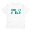 Men's PC Cotton Either I Win Or I Learn Printed T Shirt (Color: White, Thread Count: 180GSM) Men's PC Cotton Either I Win Or I Learn Printed T Shirt (Color: White, Thread Count: 180GSM)