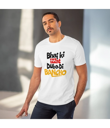 Men's PC Cotton Bhai Ki Izzat Dubadi Bancho Printed T Shirt (Color: White, Thread Count: 180GSM)