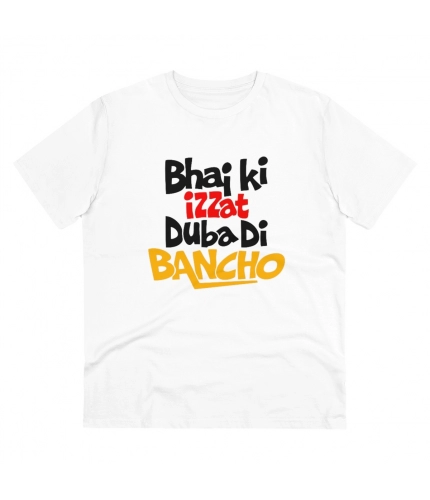 Men's PC Cotton Bhai Ki Izzat Dubadi Bancho Printed T Shirt (Color: White, Thread Count: 180GSM)