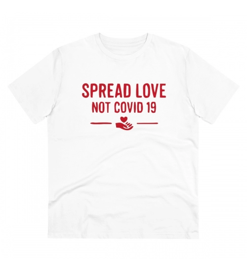 Men's PC Cotton Spread Love Not Covid 19 Printed T Shirt (Color: White, Thread Count: 180GSM)