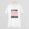 Men's PC Cotton Attitude Nahi Insaniyat Dikhao Printed T Shirt (Color: White, Thread Count: 180GSM) Men's PC Cotton Attitude Nahi Insaniyat Dikhao Printed T Shirt (Color: White, Thread Count: 180GSM)