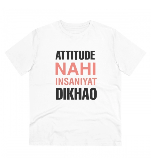 Men's PC Cotton Attitude Nahi Insaniyat Dikhao Printed T Shirt (Color: White, Thread Count: 180GSM)
