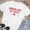 Men's PC Cotton Spread Love Not Covid 19 Printed T Shirt (Color: White, Thread Count: 180GSM) Men's PC Cotton Spread Love Not Covid 19 Printed T Shirt (Color: White, Thread Count: 180GSM)
