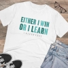 Men's PC Cotton Either I Win Or I Learn Printed T Shirt (Color: White, Thread Count: 180GSM) Men's PC Cotton Either I Win Or I Learn Printed T Shirt (Color: White, Thread Count: 180GSM)