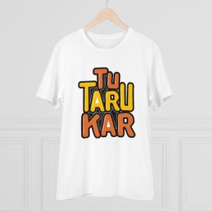 Generic Men's PC Cotton Tu Taru Kar Printed T Shirt (Color: White, Thread Count: 180GSM)