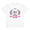 Men's PC Cotton 84th Birthday Printed T Shirt (Color: White, Thread Count: 180GSM) Men's PC Cotton 84th Birthday Printed T Shirt (Color: White, Thread Count: 180GSM)