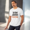 Men's PC Cotton Dodh Dapan Ochu Kar Printed T Shirt (Color: White, Thread Count: 180GSM) Men's PC Cotton Dodh Dapan Ochu Kar Printed T Shirt (Color: White, Thread Count: 180GSM)